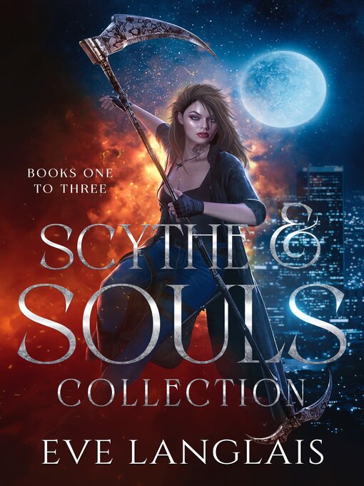 Title details for Scythe & Souls Collection by Eve Langlais - Available